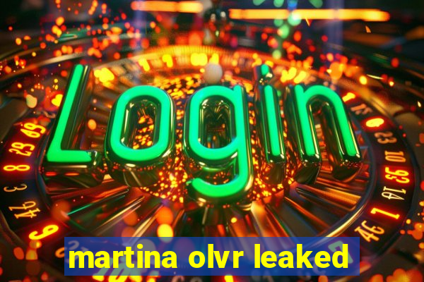 martina olvr leaked